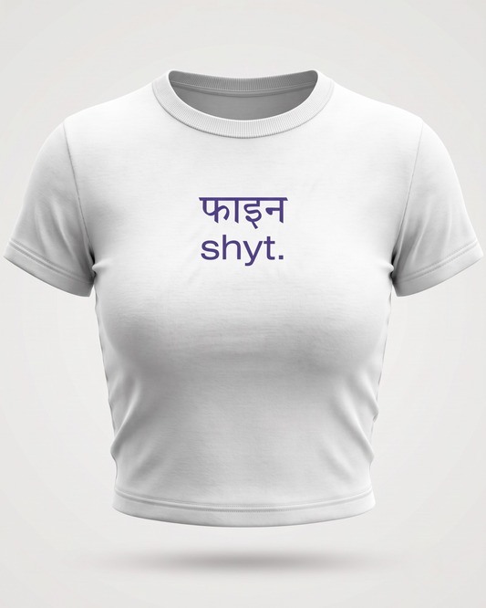 Fine Shyt Tee | White BBT for Women
