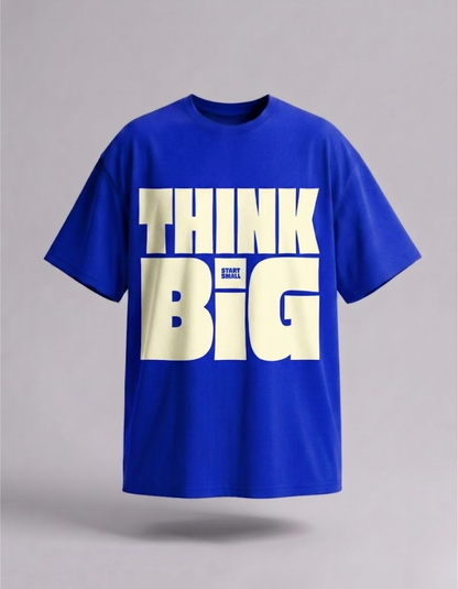 Think Big Tee